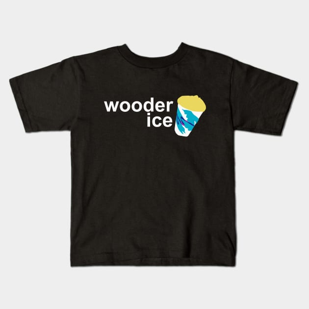 Wooder Ice Kids T-Shirt by Philly Drinkers